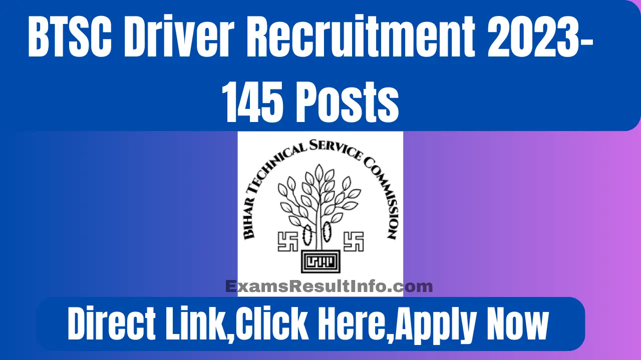 BTSC Driver Recruitment 2023 145 Posts Apply Now