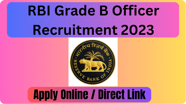 RBI Officer Grade B Recruitment/Online Form 2023-291 Post, Apply Now