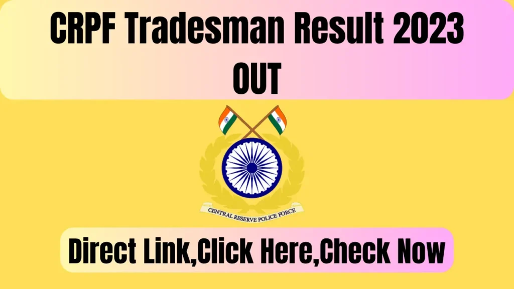 CRPF Tradesman Result 2023