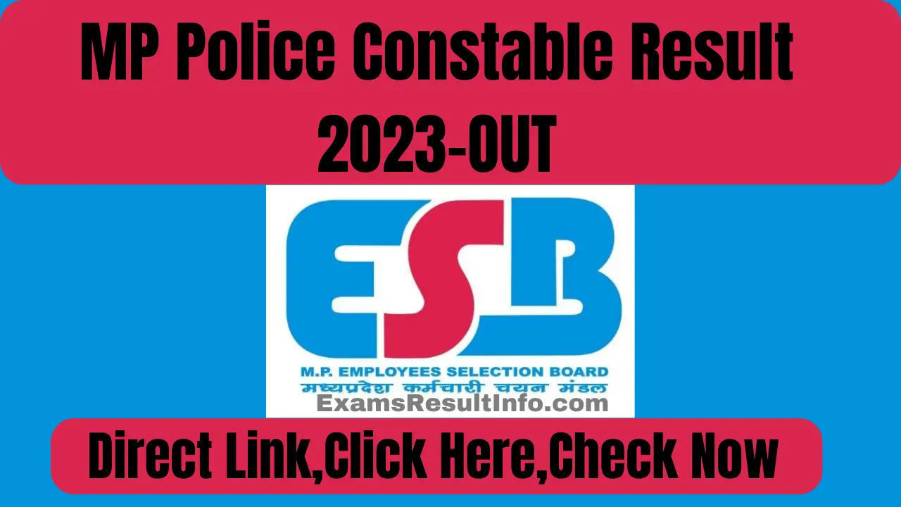 Mp Police Constable Result Out Direct Link Click Here Esb Mp Gov In