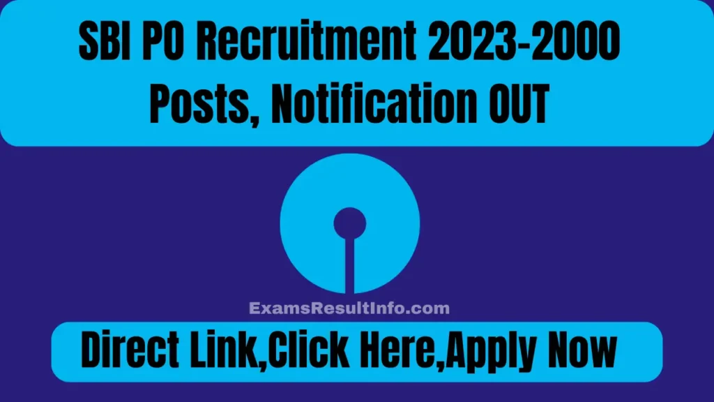 SBI PO Recruitment 2023,2000 Posts, Notification OUT, Apply Now