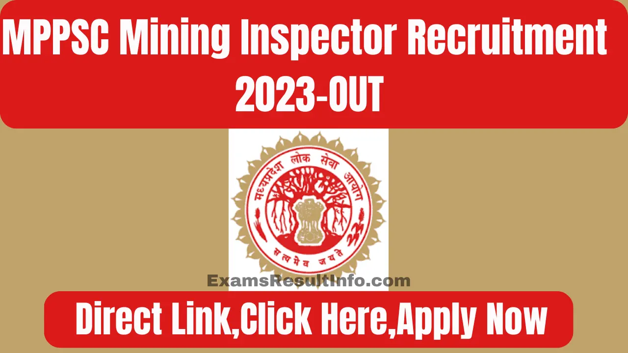 MPPSC Mining Inspector Recruitment 2023,19 Posts, Notification Out ...