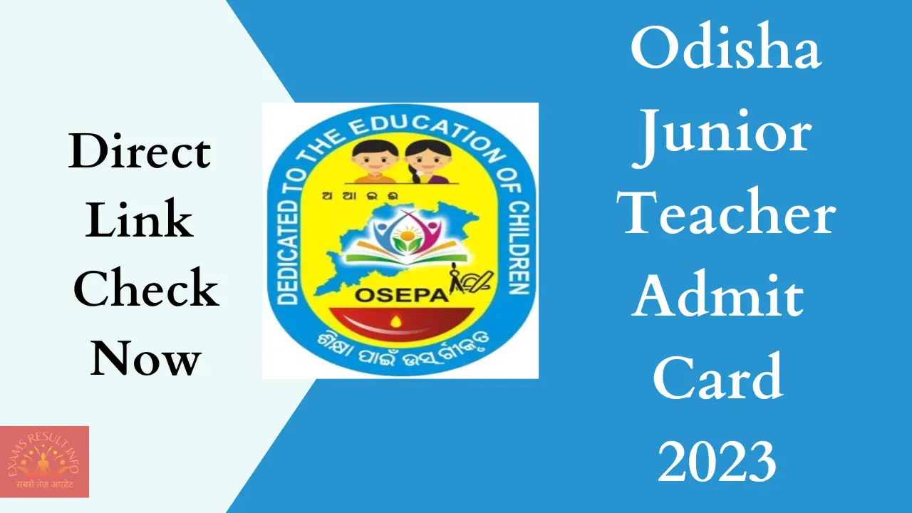 Odisha Junior Teacher Admit Card 2023 (Released) | Exam Date