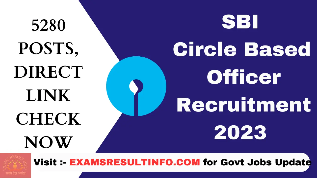 SBI CBO Recruitment 2023,5280 Posts, Notification OUT, Apply Now