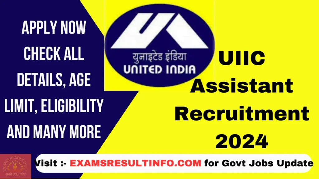 UIIC Assistant Recruitment 2024