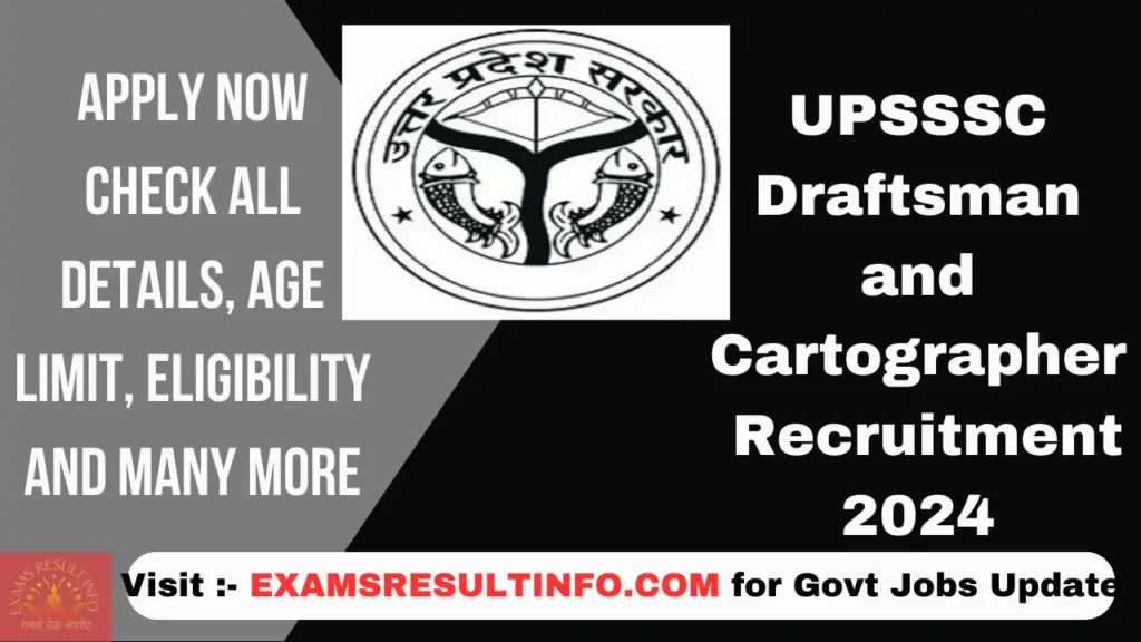 UPSSSC Draftsman and Cartographer Recruitment 2023