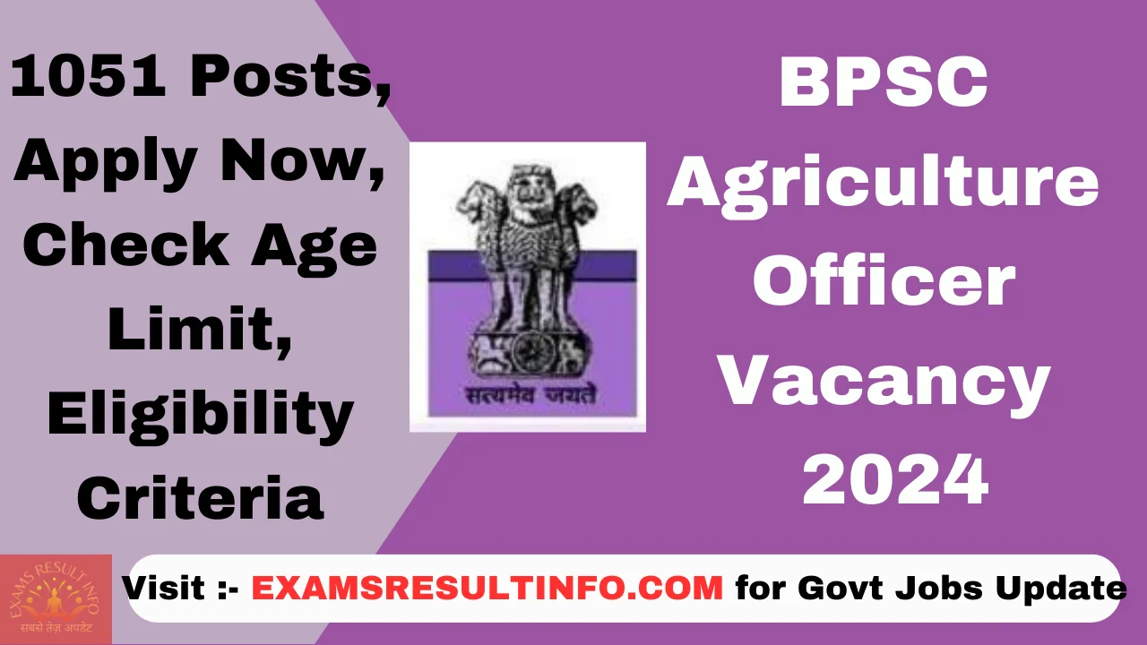 Bpsc Agriculture Officer Recruitment 20241051 Postsapply Now 0151