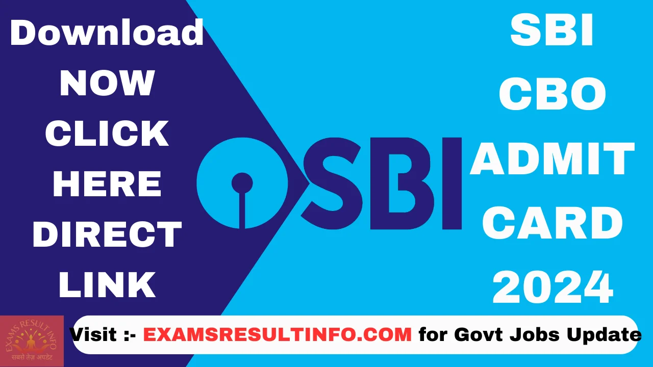 SBI CBO Admit Card 2024,OUT,Download Now,Direct Link