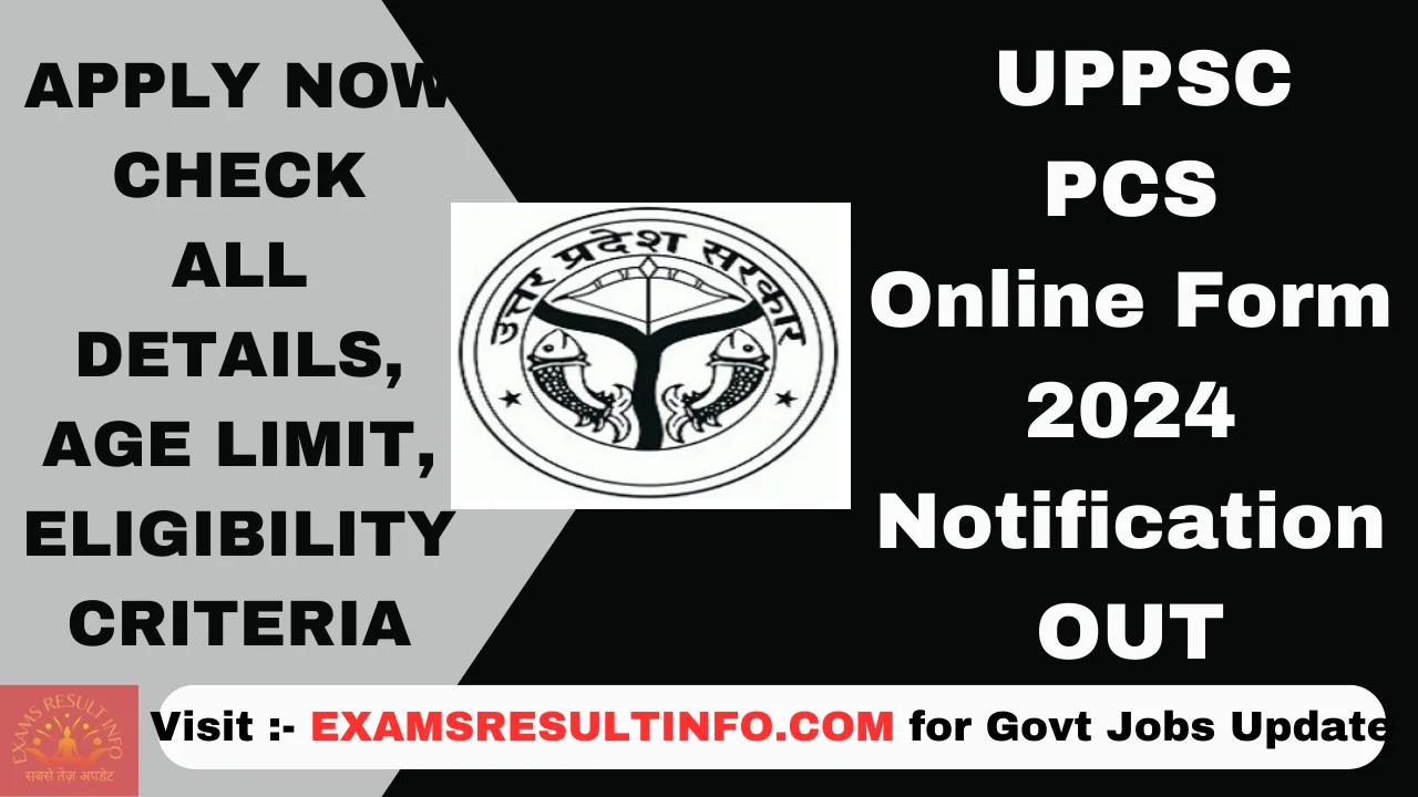 UPPSC PCS Notification 2024,Exam Postponed