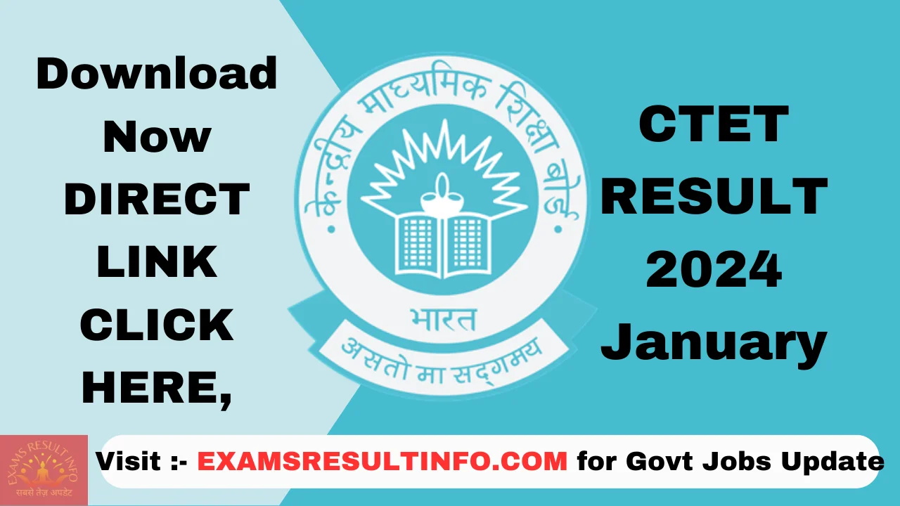 CTET Result 2024,OUT, Paper 1 & Paper2, Direct Link ctet.nic.in