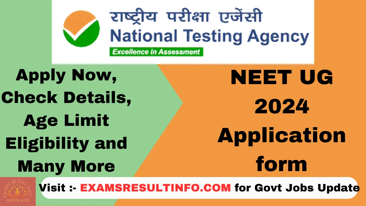 NEET UG Application Form 2024,Apply Now, Check Syllabus, Eligibility